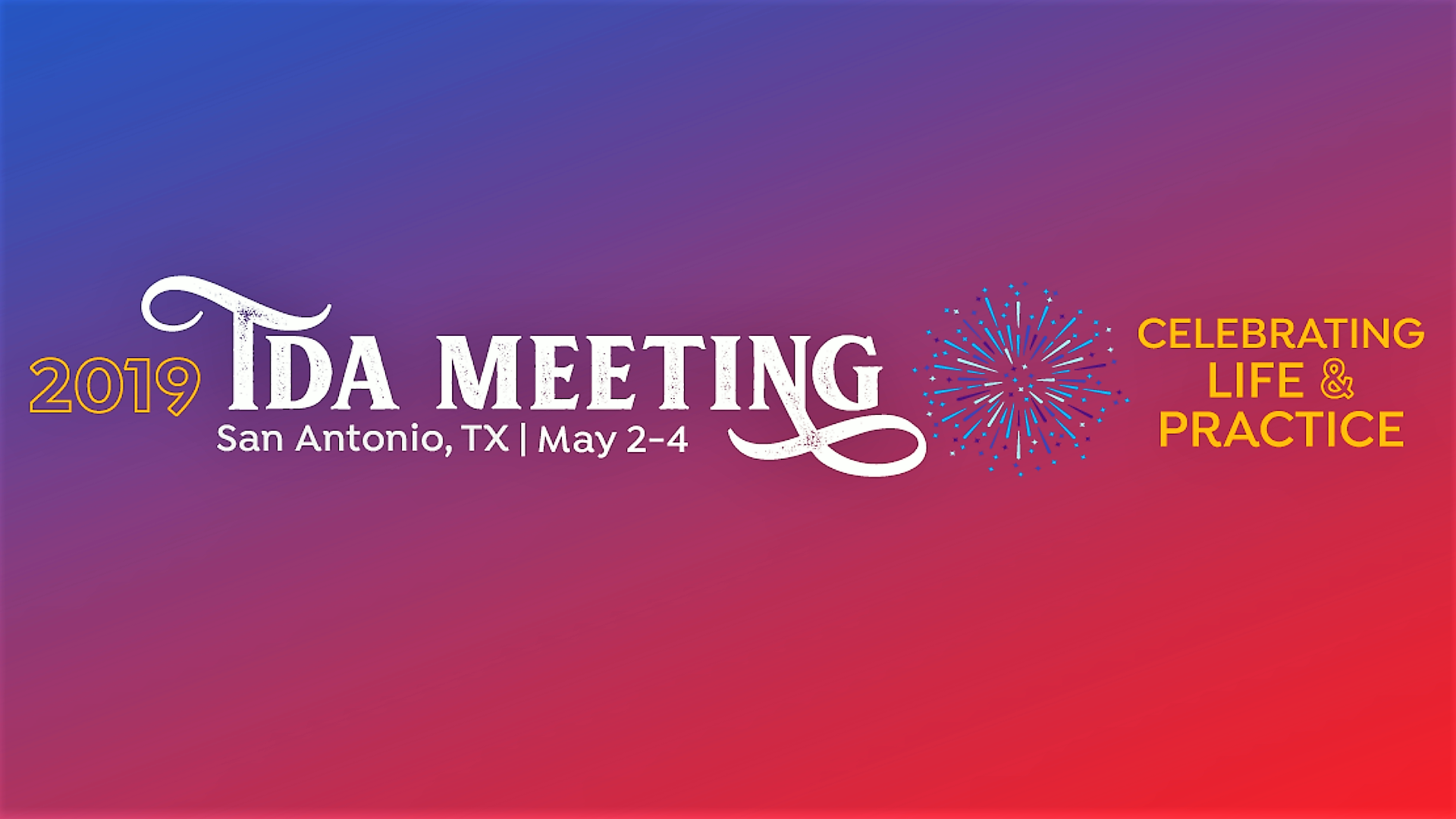 2019 TDA MEETING The TDA Meeting